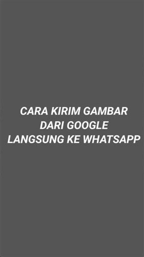Cara Kirim Gambar Dari Google Langsung Ke WA