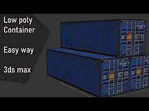 Low poly container - 3ds max tutorial