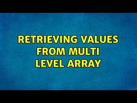 Retrieving values from multi level array
