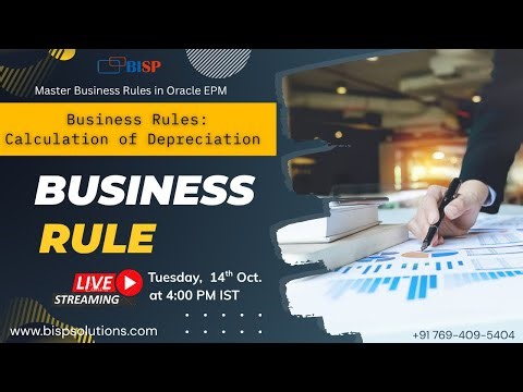 LIVE WEBINAR- Business Rules – Calculation of Depreciation | Live Webinar by BISP Solutions
