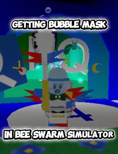 Getting Bubble Mask in Bee Swarm Simulator..