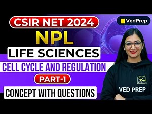 Cell Cycle and its Regulation Question | CSIR NET DEC 2024 Preparation Life Science | NPL | Part-1