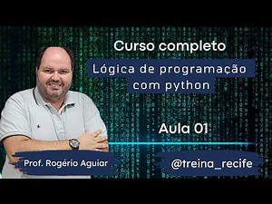 Comece Aqui: Aula 1 | Lógica de Programação do Zero