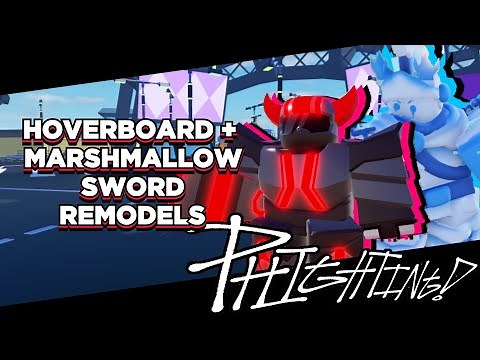 HOVERBOARD + MARSHMALLOW SWORD REMODELS // PHIGHTING