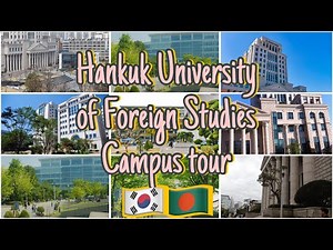 Hankuk University of Foreign Studies Seoul Campus Tour | Life of a Bangladeshi Student 🇧🇩🇰🇷