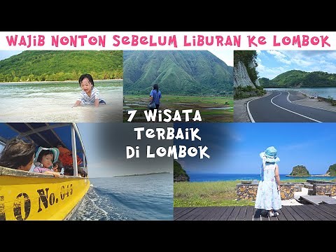 7 Rekomendasi Wisata Terbaik Di Lombok | 7 Top Attractions in Lombok