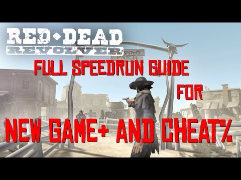 Red Dead Revolver | NG+/Cheat% Speedrun Guide