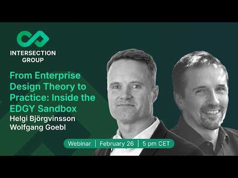 From Enterprise Design Theory to Practice: Inside the EDGY Sandbox (February 2026)