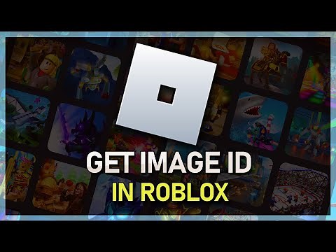 How To Get Image ID on Roblox - Tutorial (Decal ID)