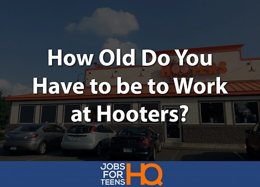 How Old Do You Have to be to Work at Hooters? - Jobs For Teens HQ