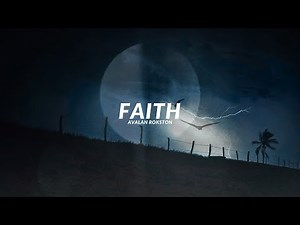 AVALAN ROKSTON - Faith // Sub. Español