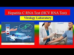 Hepatitis C RNA Test (HCV RNA Test) - Definition , Uses, Need, Preparation, Results, Normal Values