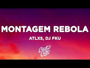 ATLXS, DJ FKU - MONTAGEM REBOLA (Lyrics) Slowed