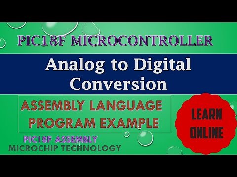 ADC IN PIC18F MICROCONTROLLER | Assembly Language Program ADC Example IN PIC MICROCONTROLLER