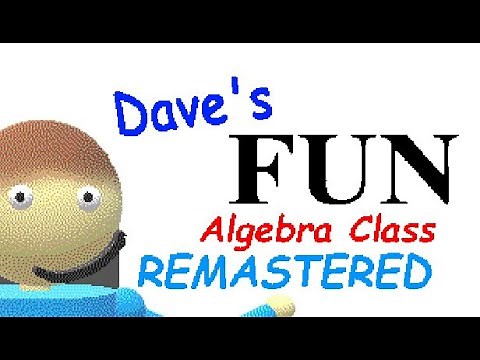 Dave's Fun Algebra Class: Remastered | Gameplay PC | Free To Play Steam