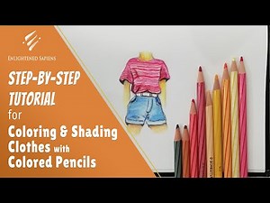 Step by Step Tutorial for Coloring & Shading Clothes using Colored Pencils