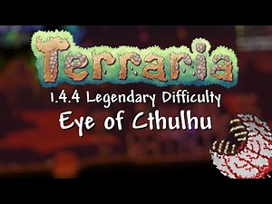 Eye of Cthulhu - Legendary Mode (Terraria 1.4.4)