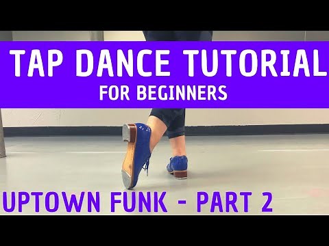 TAP DANCE TUTORIAL FOR BEGINNERS | "Uptown Funk" PART 2 (Chorus Section) | Step-by-Step & Easy!