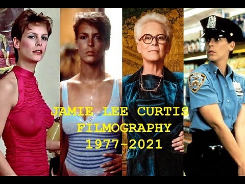 Jamie Lee Curtis: Filmography 1977-2021-