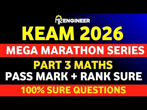 KEAM 2026 MEGA MARATHON 😍💯 5 MIN 100% SURE QUESTIONS റാങ്ക് നേടാം 🚀✨ PART 3 | MR ENGINEER KEAM