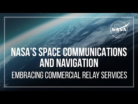 NASA’s Space Communications and Navigation: Embracing Commercial Relay Services