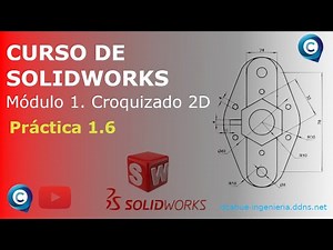 1.6.- Croquizado 2D | Curso de CERTIFICACIÓN SOLIDWORKS CSWA
