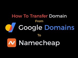 How To Transfer Domain from Google Domains To NameCheap