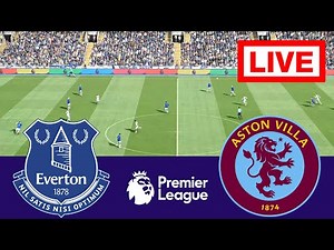 🔴 LIVE : Everton vs Aston Villa | English Premier League 2025/26 | Full Match Streaming
