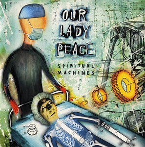 Our Lady Peace - Spiritual Machines