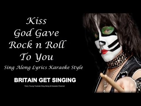 Kiss God Gave Rock 'n' Roll to You Sing Along Lyrics