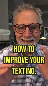 How to Improve Your Texting -- Text Messaging #communicationskills