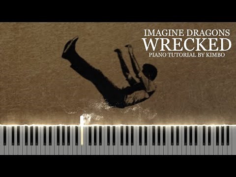 Imagine Dragons - Wrecked (Piano Tutorial + Sheets)