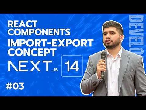 #03: Nextjs 14 Import Export | What Is React Component? | Next js 14 tutorial 2024