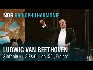 Beethoven: Symphony No. 3 E Flat Major op. 55 "Eroica" | Andrew Manze | NDR Radiophilharmonie