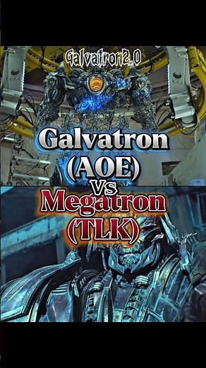 Galvatron (AOE) vs Megatron (TLK)