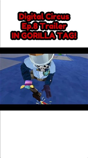 Digital Circus Episode 8 Trailer In Gorilla Tag! #gorillatag #vr #oculus #gtcs ‪@GLITCH‬