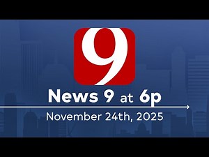 News 9 6 p.m. (full newscast) November 24, 2025