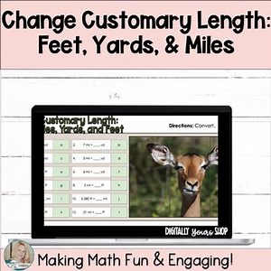 Change - Convert - Customary Length - Miles, Yards & Feet Digital Math Activity