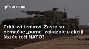 Crkli svi tenkovi: Zašto su nemačke „pume“ zakazale u akciji, šta će reći NATO?