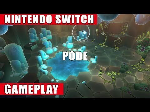 Pode Nintendo Switch Gameplay