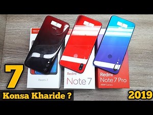 Redmi 7 vs Redmi Note 7 vs Redmi Note 7 Pro - Which Should You Buy ?