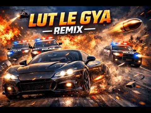 Lut Le Gya _ Remix | Lut le gaya ( Cinematic Action Car Unreal Engine Scene ) | Jalal Extra