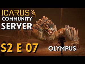 Icarus Community Server | Season 2 | Episode 7 | Olympus (Final)