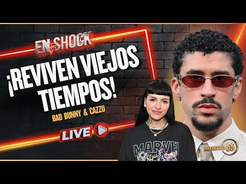 ¡ BAD BUNNY Y CAZZU ENCIENDEN LAS REDES Y AL PUBLICO !
