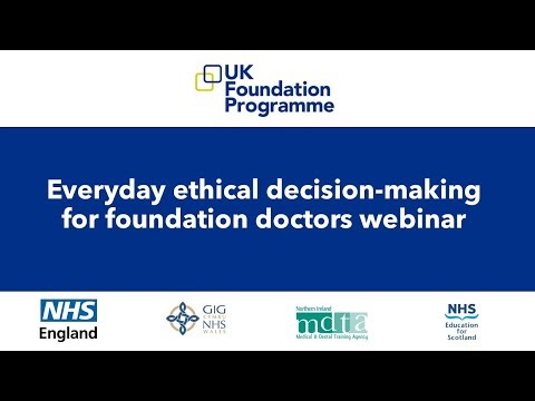Education and support webinar: Everyday ethical decision-making for foundation doctors