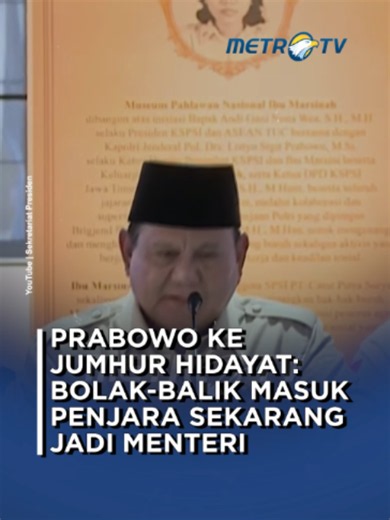 Presiden RI Prabowo Subianto sempat melontarkan candaan ke Menteri Lingkungan Hidup Jumhur Hidayat, mengenai rekam jejak Jumhur yang pernah bolak-balik masuk penjara, tetapi sekarang menjadi menteri. Hal ini Prabowo sampaikan saat pembukaan pidato peresmian Museum Ibu Marsinah & Rumah Singgah Kabupaten Nganjuk, Sabtu (16/5). #metrotv #tiktokmetrotv #beritaviral #fyp #viral #prabowo #prabowosubianto #jumhurhidayat #menteri #menterilingkunganhidup #penjara