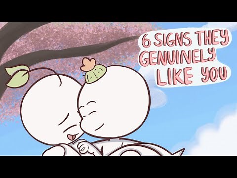 6 Signs They Genuinely Like You