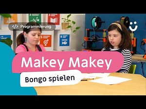 Bongo spielen mit Makey Makey