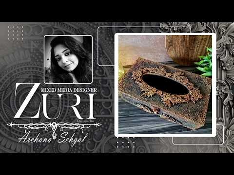 Mixed Media Tissue Box Tutorial by ‪@Archanasehgalposts‬ #designwithzuri #zurimoulds #mixedmedia