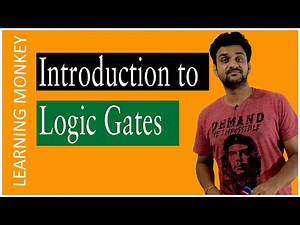 Introduction to Logic Gates || Lesson 33 || Digital Electronics || Learning Monkey ||